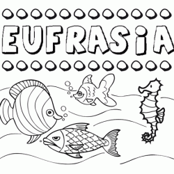 Desenhos do nome Eufrasia para imprimir e colorir com as crianças