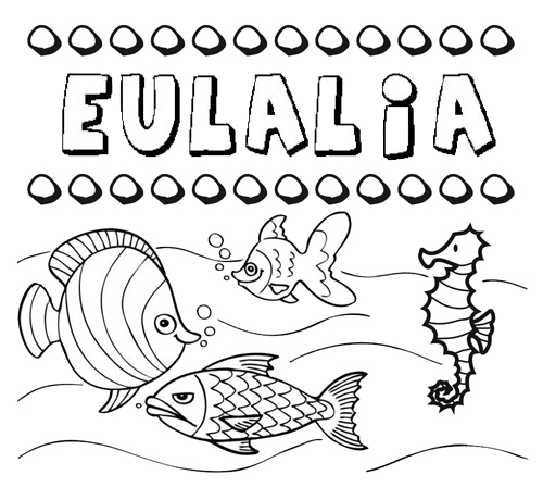 Desenhos do nome Eulalia para imprimir e colorir com as crianças