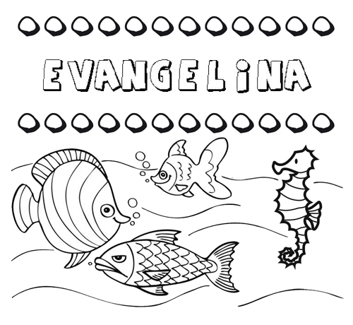 Desenhos do nome Evangelina para imprimir e colorir com as crianças