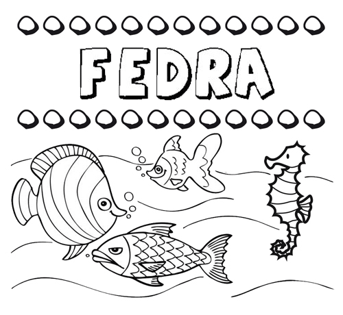Desenhos do nome Fedra para imprimir e colorir com as crianças