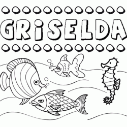 Desenhos do nome Griselda para imprimir e colorir com as crianças
