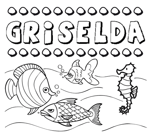 Desenhos do nome Griselda para imprimir e colorir com as crianças