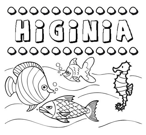 Desenhos do nome Higinia para imprimir e colorir com as crianças