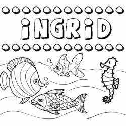 Desenhos do nome Ingrid para imprimir e colorir com as crianças