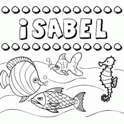 Desenhos do nome Isabel para imprimir e colorir com as crianças