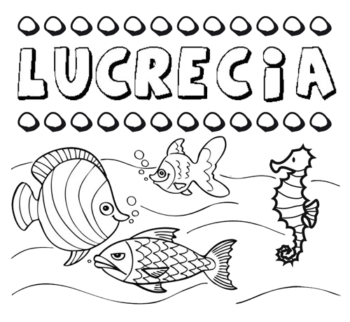 Desenhos do nome Lucrecia para imprimir e colorir com as crianças