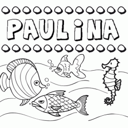Desenhos do nome Paulina para imprimir e colorir com as crianças