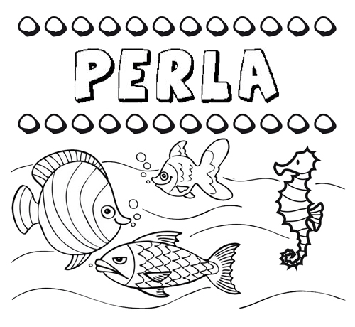 Desenhos do nome Perla para imprimir e colorir com as crianças