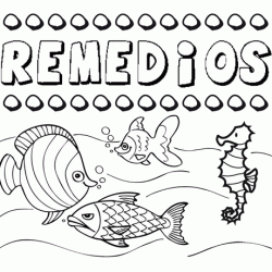 Desenhos do nome Remedios para imprimir e colorir com as crianças