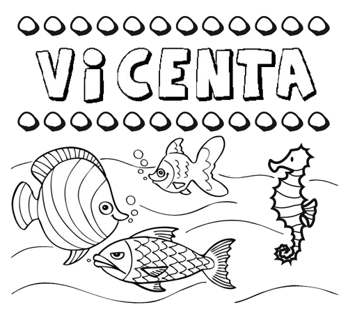Desenhos do nome Vicenta para imprimir e colorir com as crianças