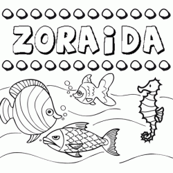 Desenhos do nome Zoraida para imprimir e colorir com as crianças