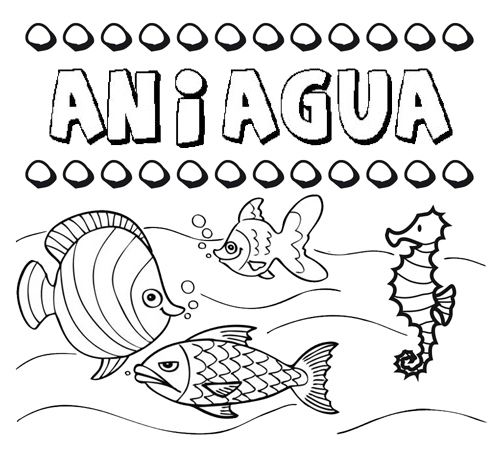 Desenhos do nome Aniagua para imprimir e colorir com as crianças