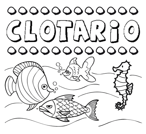Desenhos do nome Clotario para imprimir e colorir com as crianças