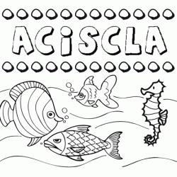 Desenhos do nome Aciscla para imprimir e colorir com as crianças