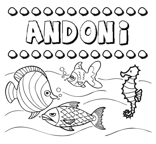 Desenhos do nome Andoni para imprimir e colorir com as crianças