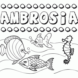 Desenhos do nome Ambrosia para imprimir e colorir com as crianças
