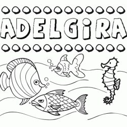 Desenhos do nome Adelgira para imprimir e colorir com as crianças