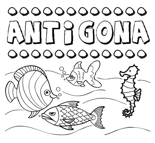 Desenhos do nome Antigona para imprimir e colorir com as crianças