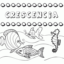 Desenhos do nome Crescencia para imprimir e colorir com as crianças
