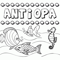 Desenhos do nome Antiopa para imprimir e colorir com as crianças