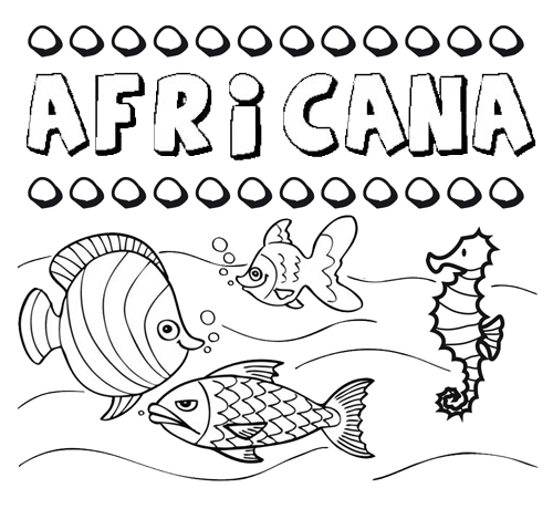 Desenhos do nome Africana para imprimir e colorir com as crianças