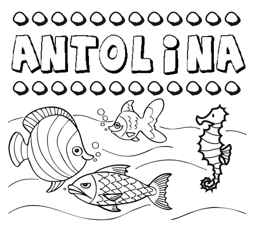 Desenhos do nome Antolína para imprimir e colorir com as crianças