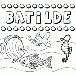 Desenhos do nome Batilde para imprimir e colorir com as crianças