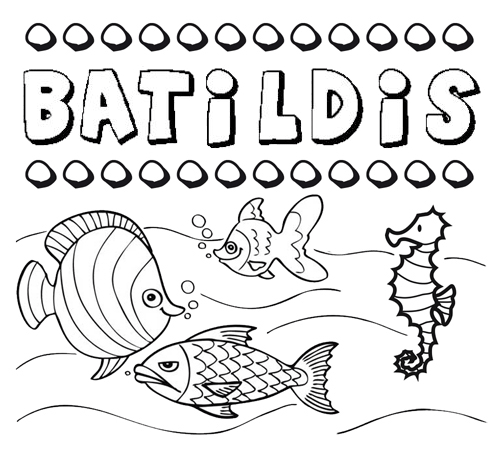 Desenhos do nome Batildis para imprimir e colorir com as crianças