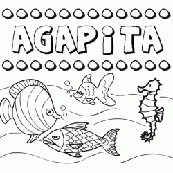 Desenhos do nome Agapita para imprimir e colorir com as crianças