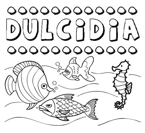 Desenhos do nome Dulcidia para imprimir e colorir com as crianças