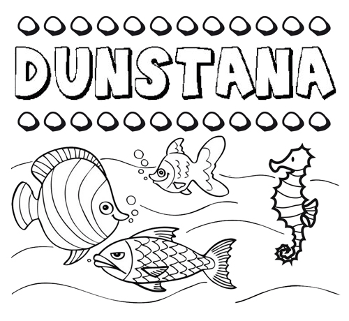 Desenhos do nome Dunstana para imprimir e colorir com as crianças