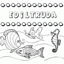 Desenhos do nome Ediltruda para imprimir e colorir com as crianças