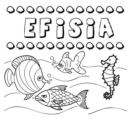 Desenhos do nome Efisia para imprimir e colorir com as crianças