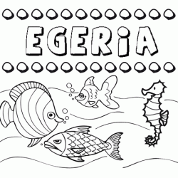 Desenhos do nome Egeria para imprimir e colorir com as crianças