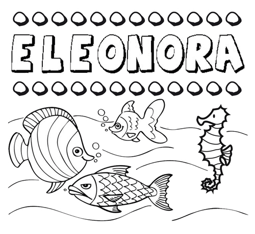 Desenhos do nome Eleonora para imprimir e colorir com as crianças