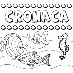 Desenhos do nome Cromaca para imprimir e colorir com as crianças