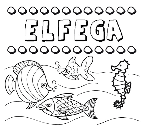 Desenhos do nome Élfega para imprimir e colorir com as crianças