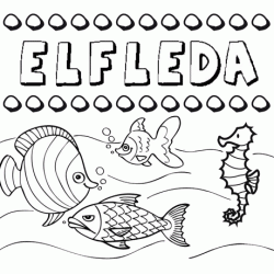 Desenhos do nome Elfleda para imprimir e colorir com as crianças