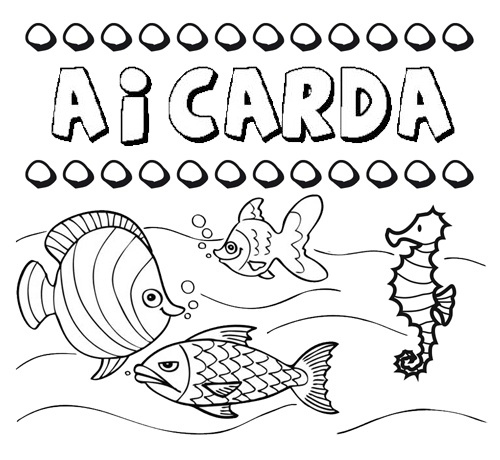 Desenhos do nome Aicarda para imprimir e colorir com as crianças