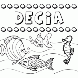 Desenhos do nome Decia para imprimir e colorir com as crianças