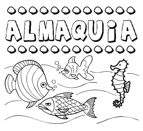 Desenhos do nome Almaquia para imprimir e colorir com as crianças