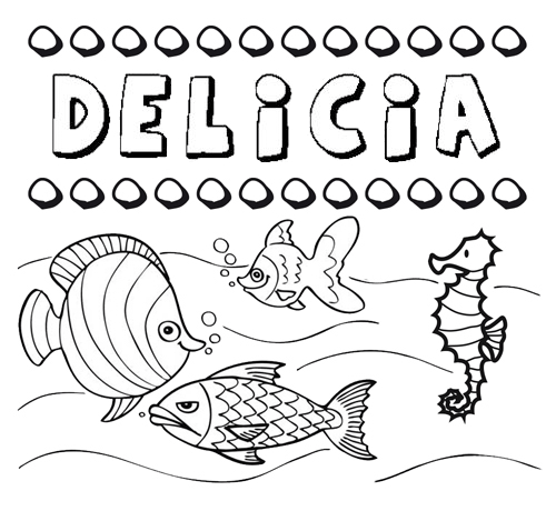 Desenhos do nome Delicia para imprimir e colorir com as crianças