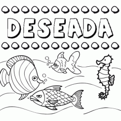 Desenhos do nome Deseada para imprimir e colorir com as crianças