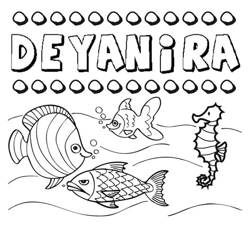 Desenhos do nome Deyanira para imprimir e colorir com as crianças