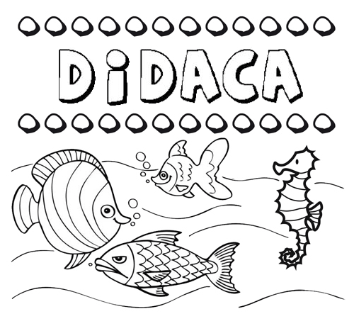 Desenhos do nome Didaca para imprimir e colorir com as crianças