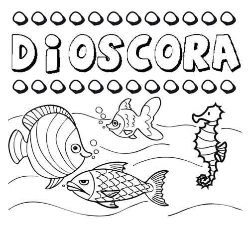 Desenhos do nome Dióscora para imprimir e colorir com as crianças