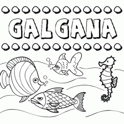 Desenhos do nome Galgana para imprimir e colorir com as crianças