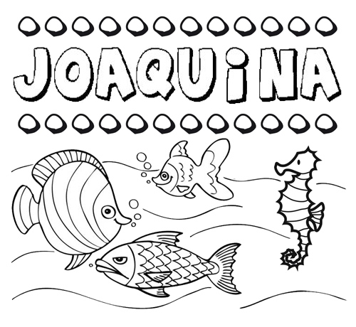 Desenhos do nome Joaquina para imprimir e colorir com as crianças