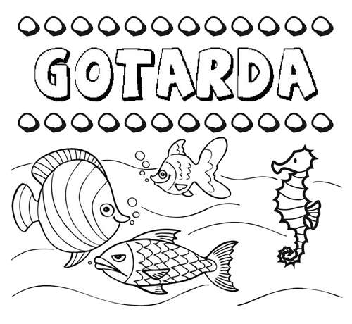 Desenhos do nome Gotarda para imprimir e colorir com as crianças