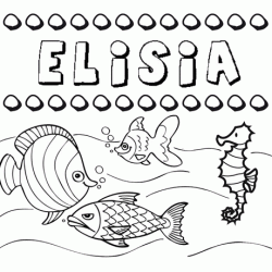 Desenhos do nome Elisia para imprimir e colorir com as crianças